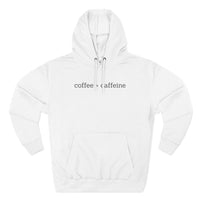 Coffee > Caffeine Premium Hoodie